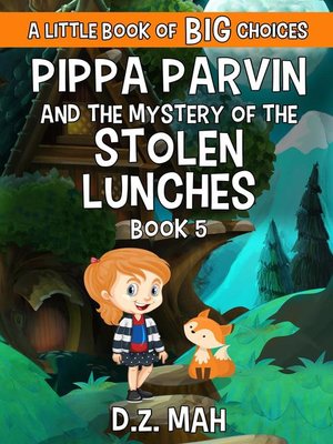 cover image of Pippa Parvin and the Mystery of the Stolen Lunches